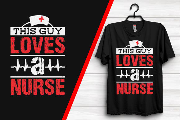 Graphics for This Guy Loves a Nurse T-Shirt Designs