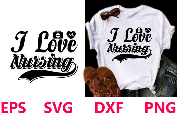 I Love Nursing SVG: Graphics for T-Shirt Designs