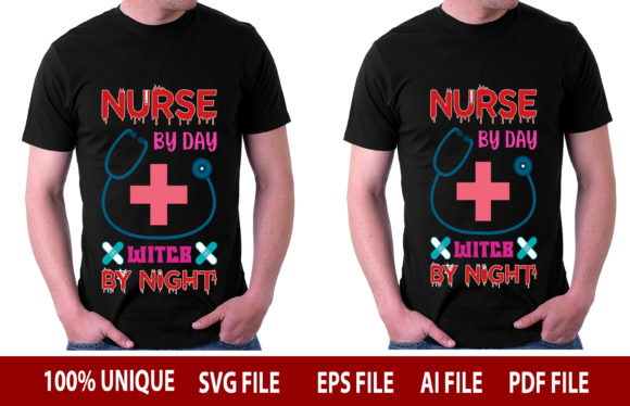 NURSE by DAY WITCB by NIGHT Graphics for T-Shirt Designs