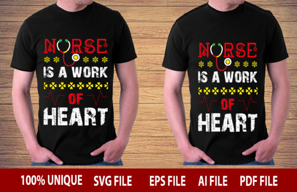 NURSE is a WORK of HEART: Graphics for T-Shirt Designs