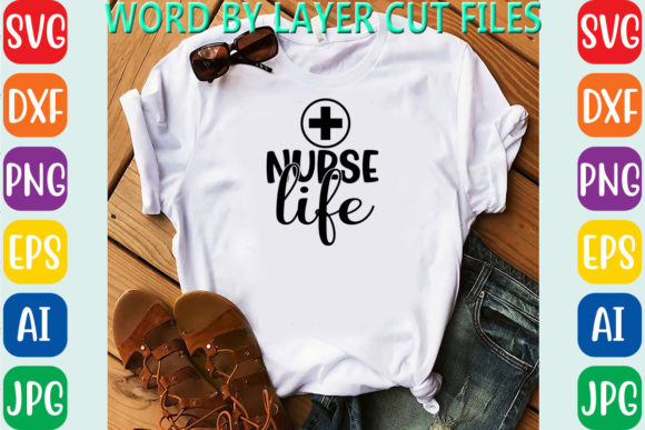 Nurse Life2 Graphics for T-Shirt Designs